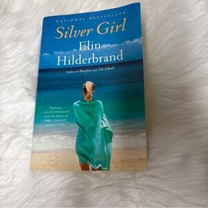 Silver Girl: A Novel - Paperback By Hilderbrand, Elin - In Excellent Condition!